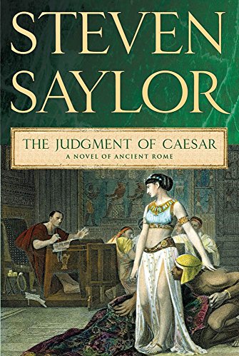 The Judgment of Caesar: A Novel of Ancient Rome (The Roma Sub Rosa series Book 10) by Steven Saylor