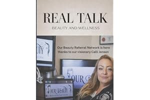 REAL TALK: BEAUTY AND WELLNESS
