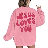 Kelxjia Christian Sweatshirts Women Jesus Loves You Sweatshirt Faith God Shirts Religious Hoodie Oversized Crewneck Pullover