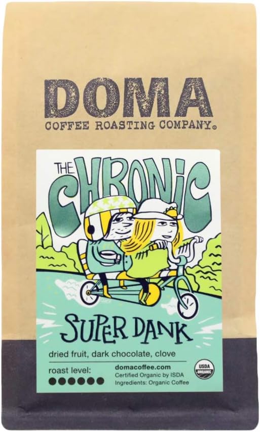 Doma Coffee Roasting Company "The Chronic - Super Dank" Dark Roasted Fair Trade Organic Whole Bean Coffee - 12 Ounce Bag