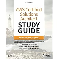 AWS Certified Solutions Architect Study Guide: Associate SAA-CO2 Exam (Aws Certified Solutions Architect Official: Associate 