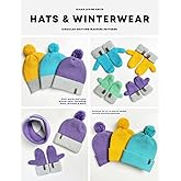 Hats and Winterwear: Circular Knitting Machine Patterns for Hats, Mittens & Matching Winter Sets
