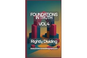 Foundations Series Volume 4: Rightly Dividing