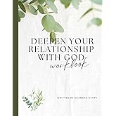 Deepen Your Relationship with God: Workbook