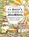 The Baker's Fun-Schooling Journal: Homeschooling Curriculum Handbook for Students Majoring in Baking by Anna Miriam Brown, Sarah Janisse Brown