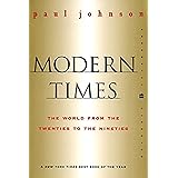 Modern Times Revised Edition: The World from the Twenties to the Nineties (Perennial Classics)