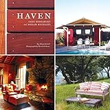 Haven: Cozy Hideaways and Dream Retreats by Allison Serrell, Meredith Heuer