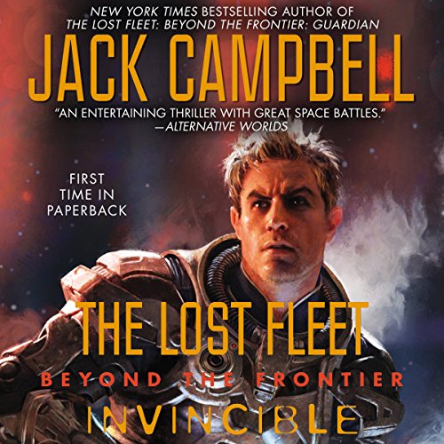 Invincible: The Lost Fleet: Beyond the Frontier, Book 2