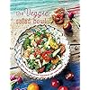 The Veggie Salad Bowl: More than 60 delicious vegetarian and vegan recipes