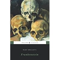 Frankenstein: Or, The Modern Prometheus (Oxford World's Classics