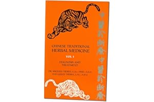 Chinese Traditional Herbal Medicine Volume I Diagnosis and Treatment