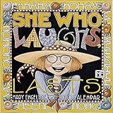 She Who Laughs, Lasts by