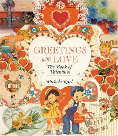 Greetings With Love: The Book of Valentines (Architecture S) by 