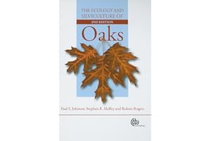 Ecology and Silviculture of Oaks