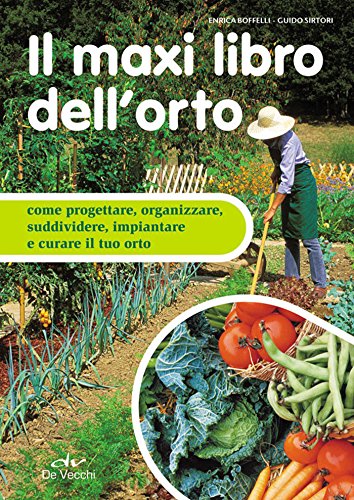 Il maxi libro dell'orto (Italian Edition) by Enrica Boffelli