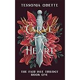 To Carve a Fae Heart (The Fair Isle Trilogy)