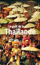 Le  goût de la Thaïlande