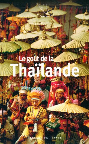Le  goût de la Thaïlande
