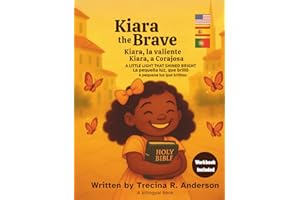 Kiara the Brave, Kiara la Valiente, Kiara a Corajosa: A little Light that Shined Bright, La Pequeña luz que brilló, A Pequena luz que brilhou