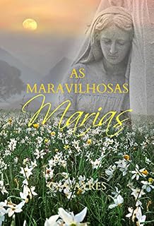 Livro As Maravilhosas Marias