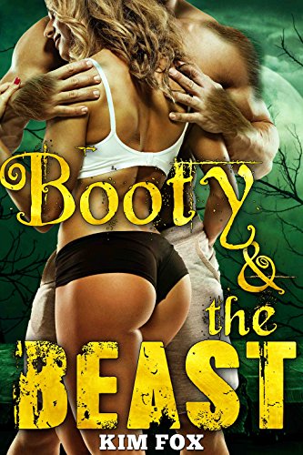 Booty and the Beast: A Fairy Tale Retelling Shifter Style