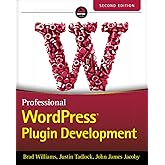 Professional WordPress Plugin Development, 2nd Edition