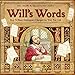 Will's Words: How William Shakespeare Changed the Way You Talk