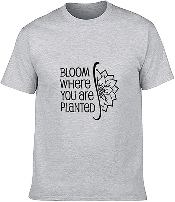 by Unbranded Custom T Shirt Bloom Where You are Planted T-Shirt for Men: Amazon.co.uk: Clothing