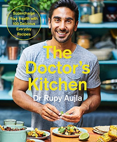 #79 — The Doctor’s Kitchen: Supercharge your health with 100 delic...