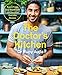 The Doctor's Kitchen: Supercharge your health with 100 delicious everyday recipes by 