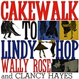 Cakewalk To Lindy Hop