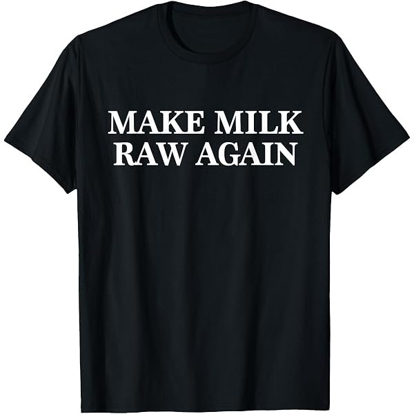 Amazon.com: Make Milk Raw Again Funny Raw Milk Premium Tri-blend T