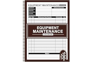 Equipment Maintenance Log Book: Daily Machinery Care, Repairs and Maintenance Record Book - 8.5" x 11" 100+ Pages