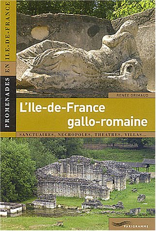 L' Île-de-France gallo-romaine