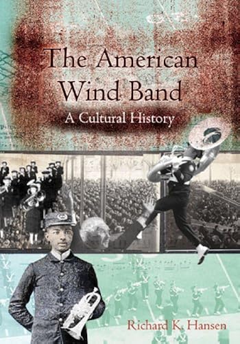 Download The American Wind Band: A Cultural History PDF