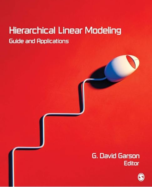 Amazon Com Hierarchical Linear Modeling Guide And Applications 9781412998857 Garson George David Books