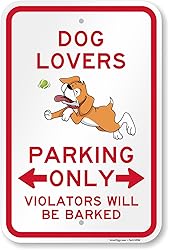 SmartSign Dog Lovers Parking Only Violators Barked