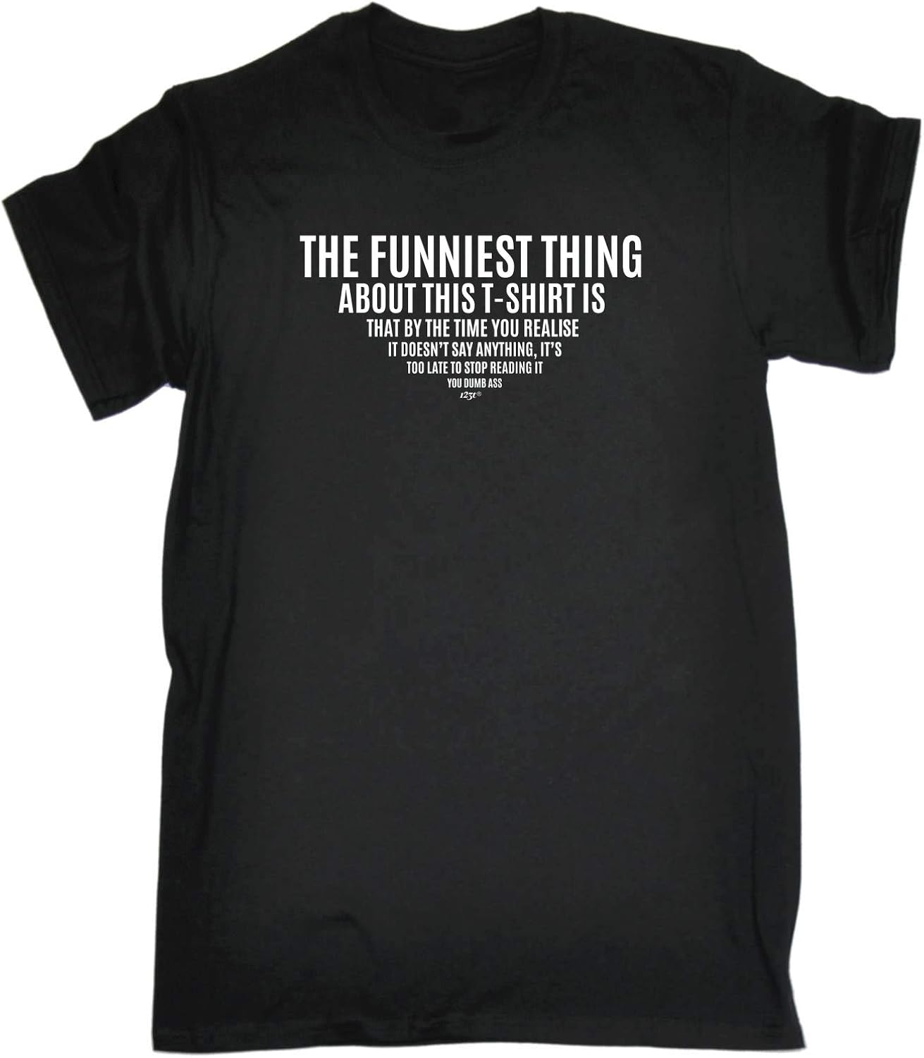 Funny Novelty Tee The Funniest Thing About This Tshirt Mens TShirt