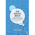 The Feeling Brain (The Psychoanalytic Ideas Series)