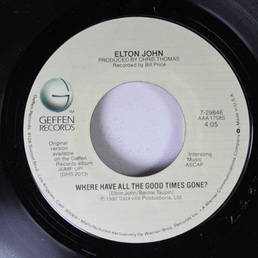  ELTON JOHN 45 RPM WHERE HAVE ALL THE GOOD TIMES GONE? / BALL & CHAIN Music