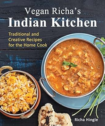 Vegan Richas Everyday Kitchen Epic Anytime Recipes with a World of Flavor