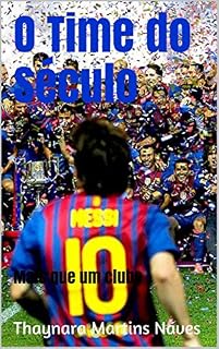 Livro O Time do Século: Mais que um clube