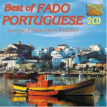 Fialho Francisco Best Of Fado Portuguese Amazon Com Music