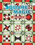 Square Magic Quilts by