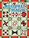 Square Magic Quilts by