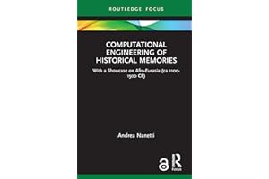 Computational Engineering of Historical Memories: With a Showcase on Afro-Eurasia (ca 1100-1500 CE)