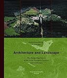 Architecture and Landscape: The Design Experiment of the Great European Gardens and Landscapes by Clemens Steenbergen, Wouter Reh