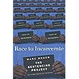 Race to Incarcerate