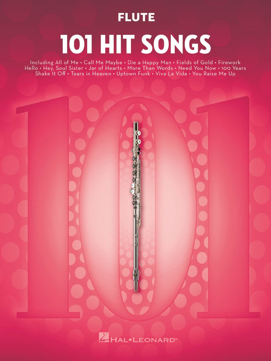 101 Hit Songs for Flute Sheet Music Songbook | Instrumental Pop Arrangements for Solo Flute | Music Book for Beginner and Intermediate Players | Practice and Performance Use