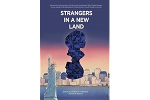 Strangers in A New Land : Stories and Pictures of Indonesian Muslims in America: Fun, Eye-Opening, and Insightful Real-Life Short Stories